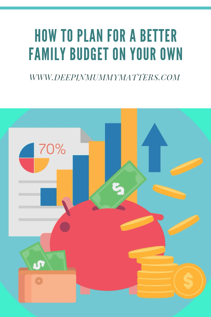 How to Plan For A Better Family Budget On Your Own 1