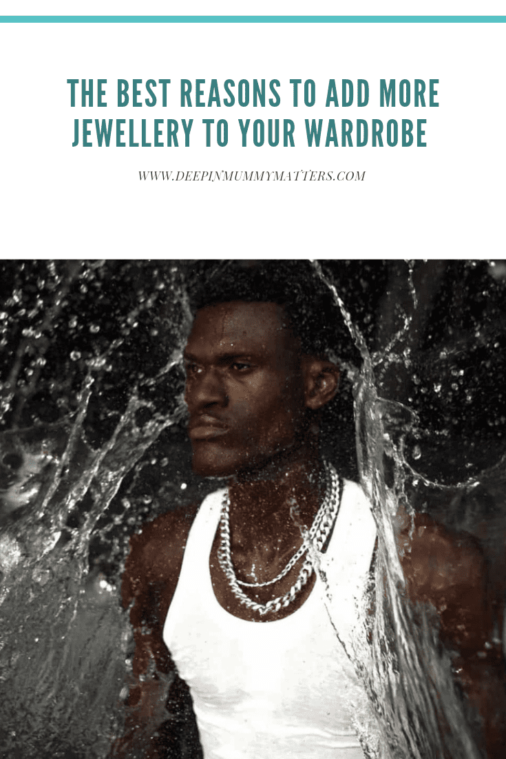 The Best Reasons To Add More Jewellery To Your Wardobe 1