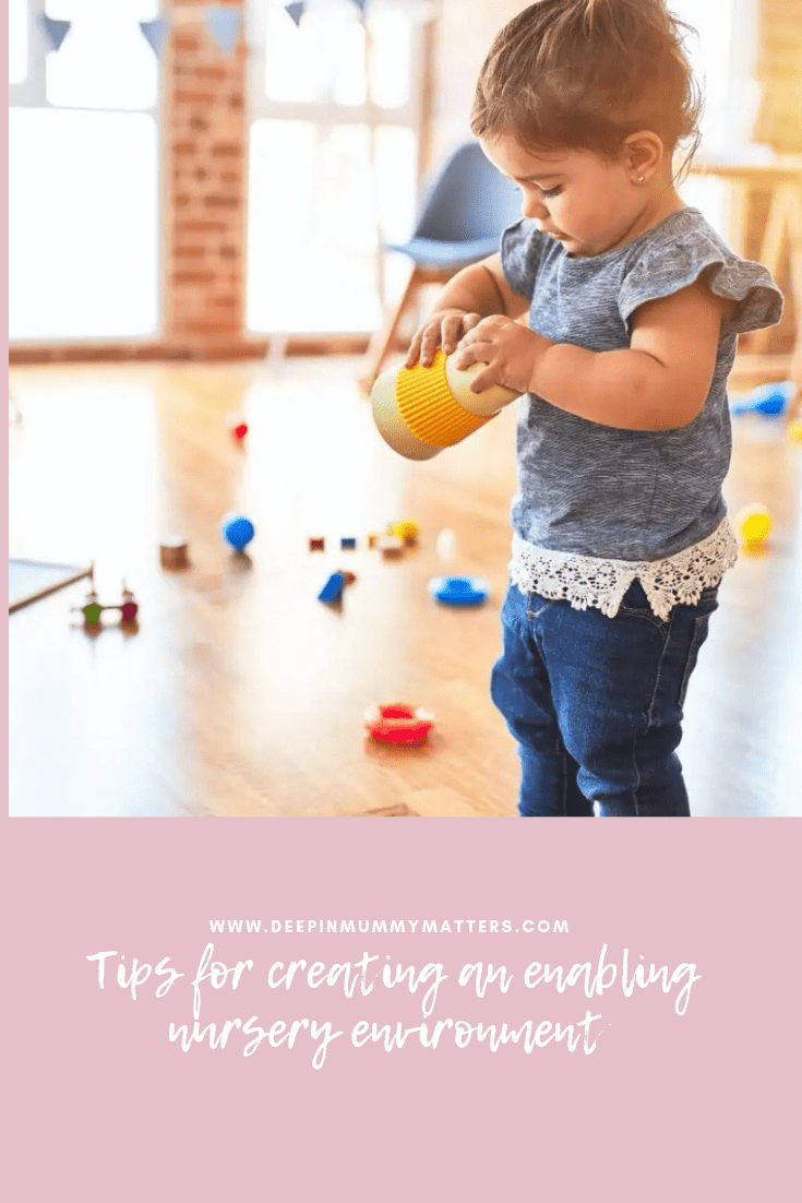 Tips for Creating an Enabling Nursery Environment 2