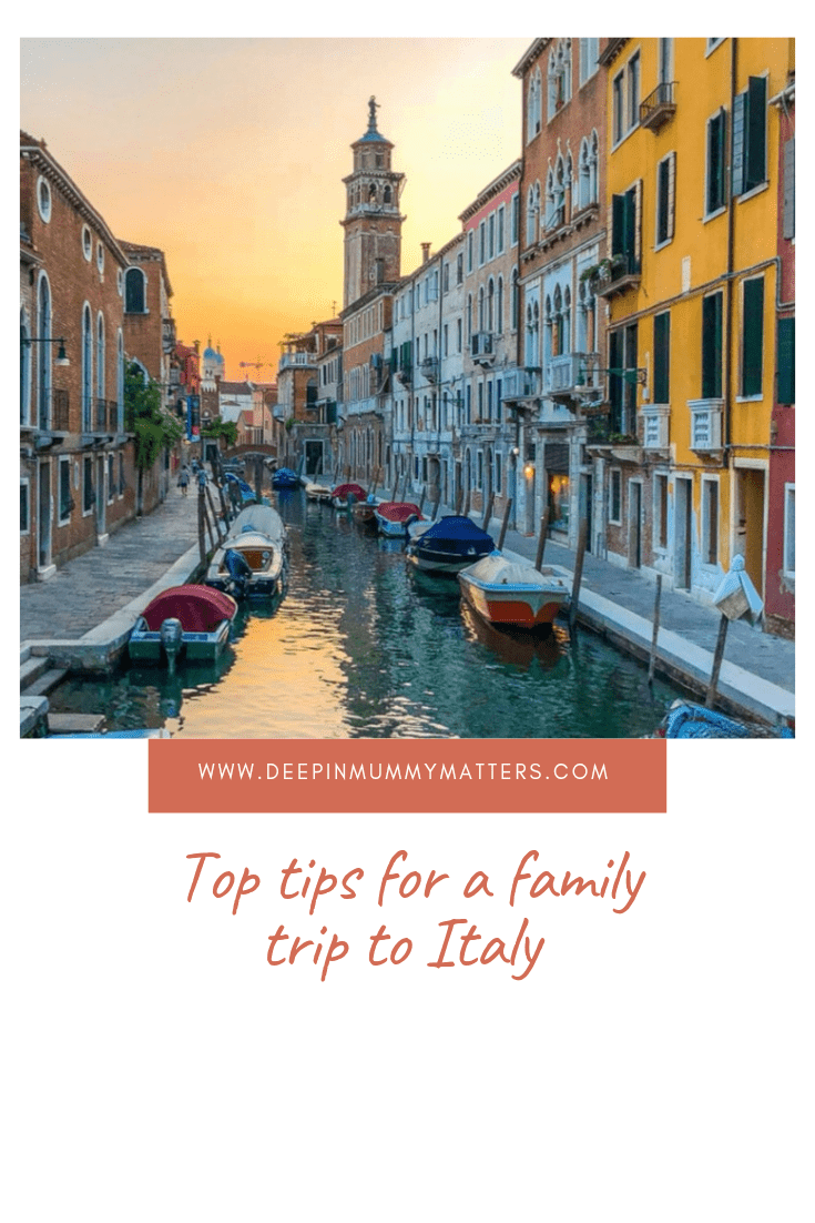 Top Tips for a Family Trip to Italy 2