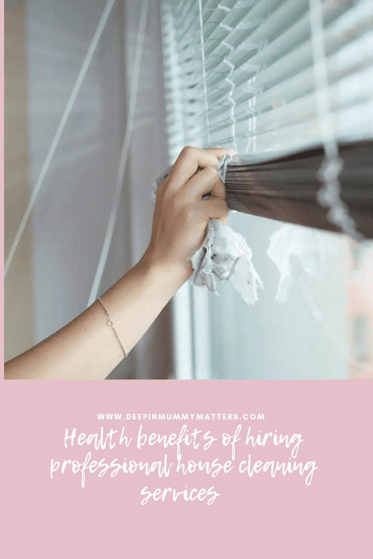 Health Benefits Of Hiring professional house cleaning services 1