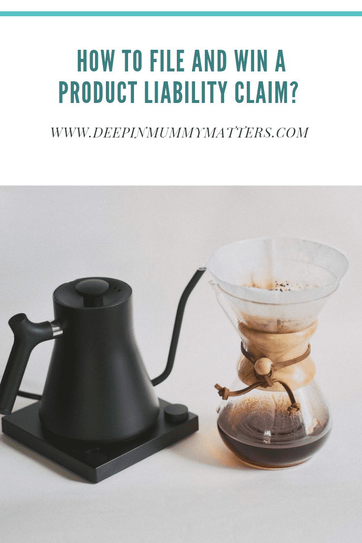 How to file and win a product liability claim? 1