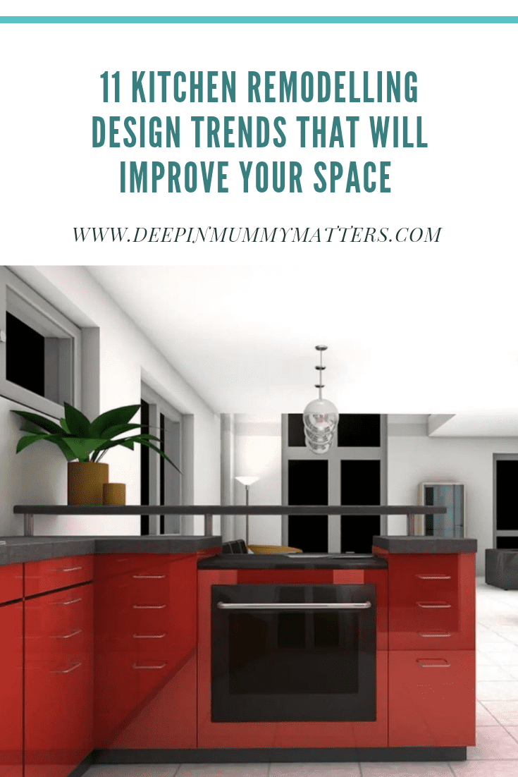 11 Kitchen Remodelling Design Trends That Will Improve Your Space 4