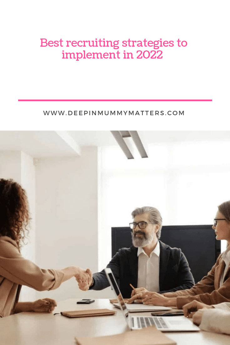 Best Recruiting Strategies to Implement in 2022 1