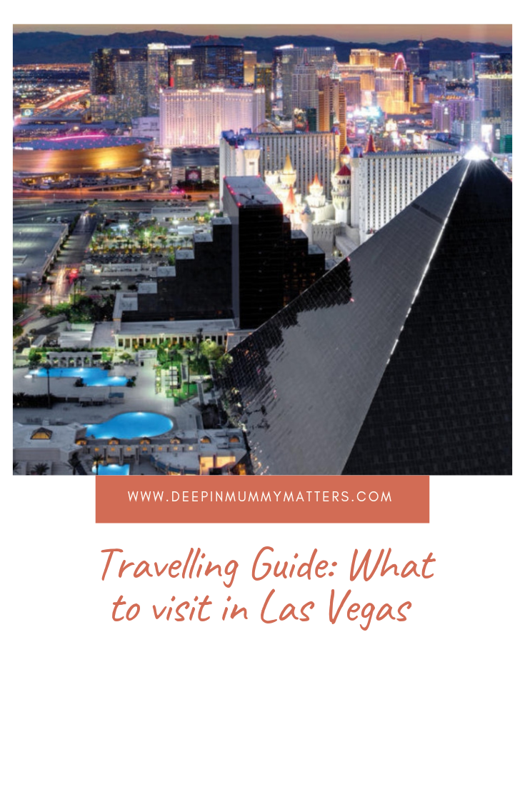 Travelling Guide: What to Visit in Las Vegas 1