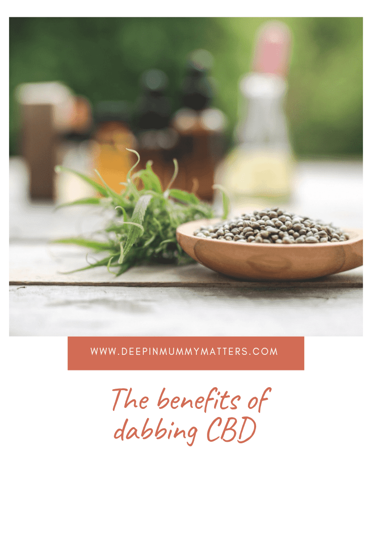 The Benefits of Dabbing CBD 1