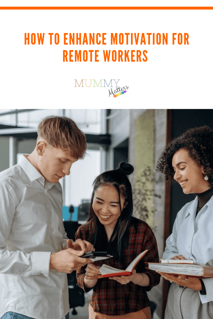 How to Enhance Motivation for Remote Workers 2