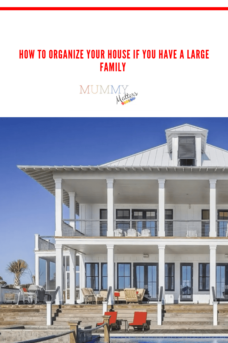 How To Organize Your House If You Have A Large Family 2