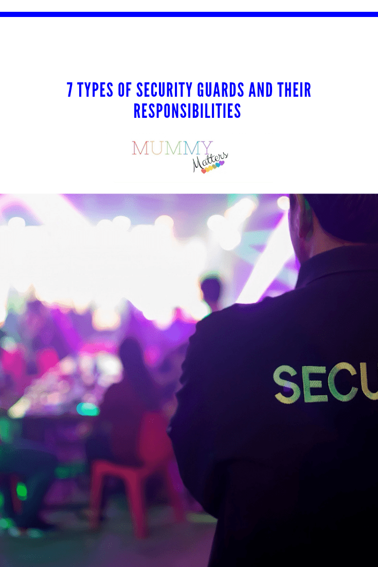 7 Types of Security Guards and Their Responsibilities 1