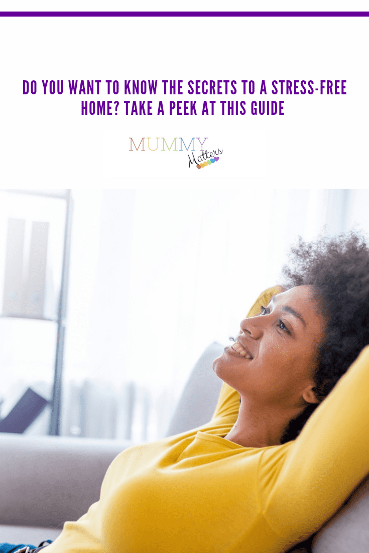 Do You Want To Know The Secrets To A Stress-Free Home? Take A Peek At This Guide 2