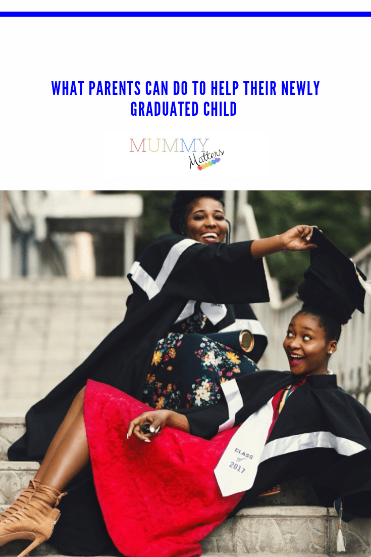 What Parents Can Do to Help Their Newly Graduate Child 1