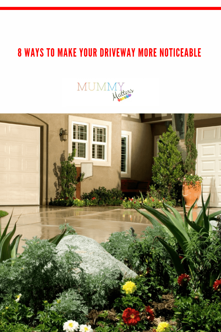 8 Ways to Make your Driveway More Noticeable 1