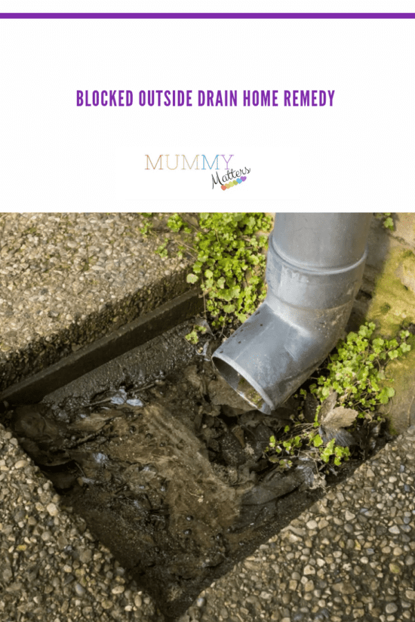 Blocked outside drain home remedy Mummy Matters Parenting and Lifestyle