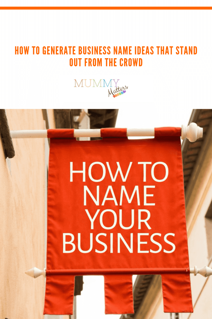 How to Generate Business Name Ideas That Stand Out From the Crowd 1
