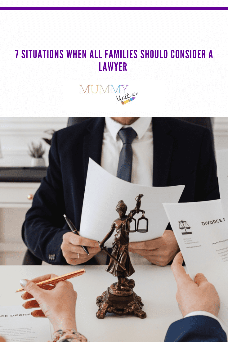 7 Situations When All Families Should Consider Consulting a Lawyer 1