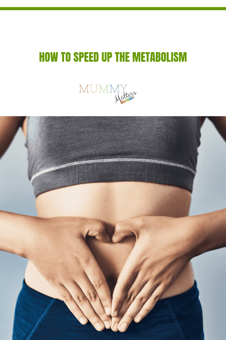 How to speed up the metabolism? 1