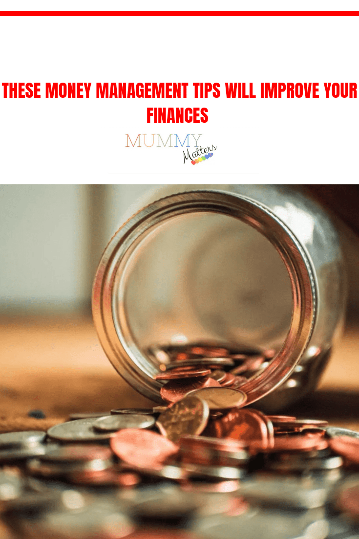 These Money Management Tips Will Improve Your Finances 3