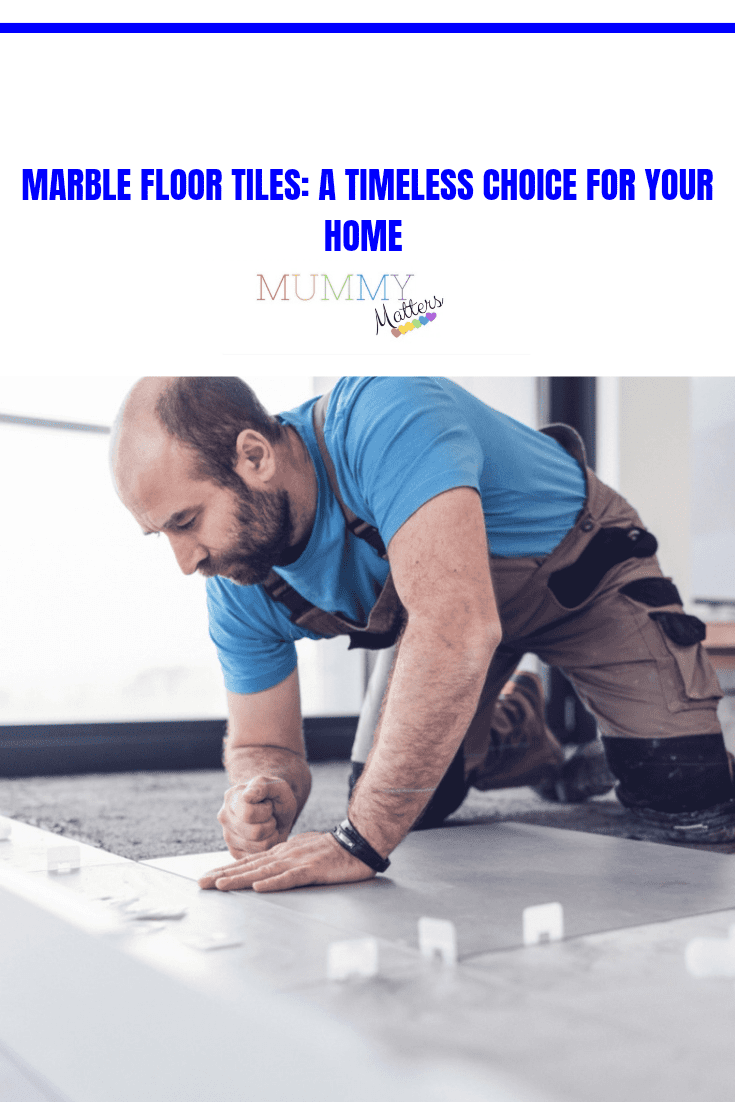 Marble Floor Tiles: A Timeless Choice for Your Home 1