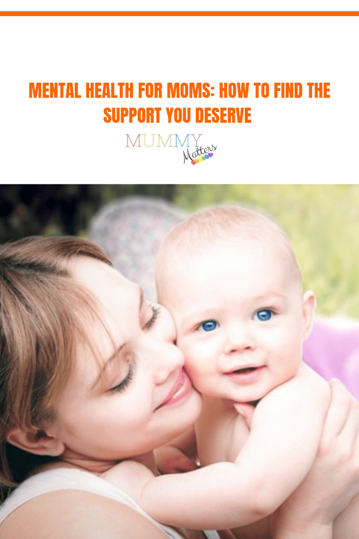 Mental Health For Moms - How To Find The Support You Deserve 2