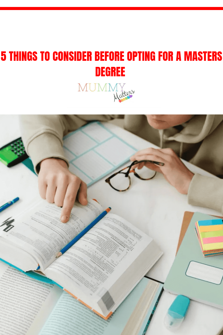5 Things to Consider Before Opting for a Master's Degree 1