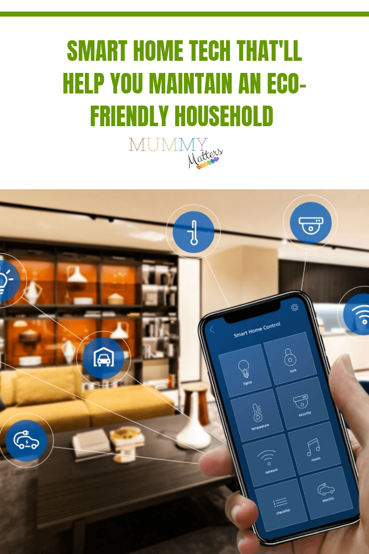 Smart Home Tech That'll Help You Maintain An Eco-Friendly Household 1