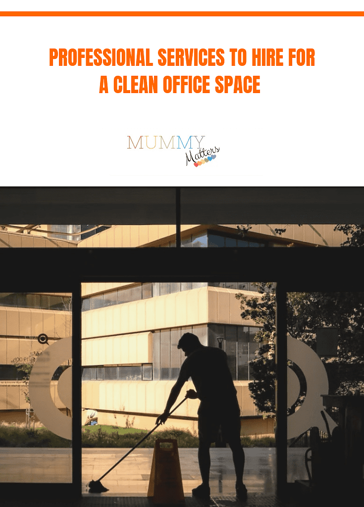 Professional Services To Hire For A Clean Office Space 1