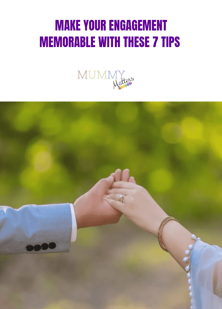 Make Your Engagement Memorable With These 7 Tips 1