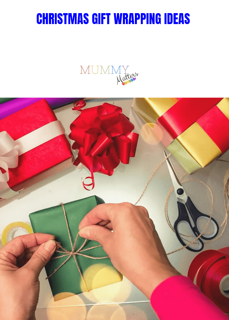 Christmas Gift Wrapping Ideas - Mummy Matters: Parenting and Lifestyle