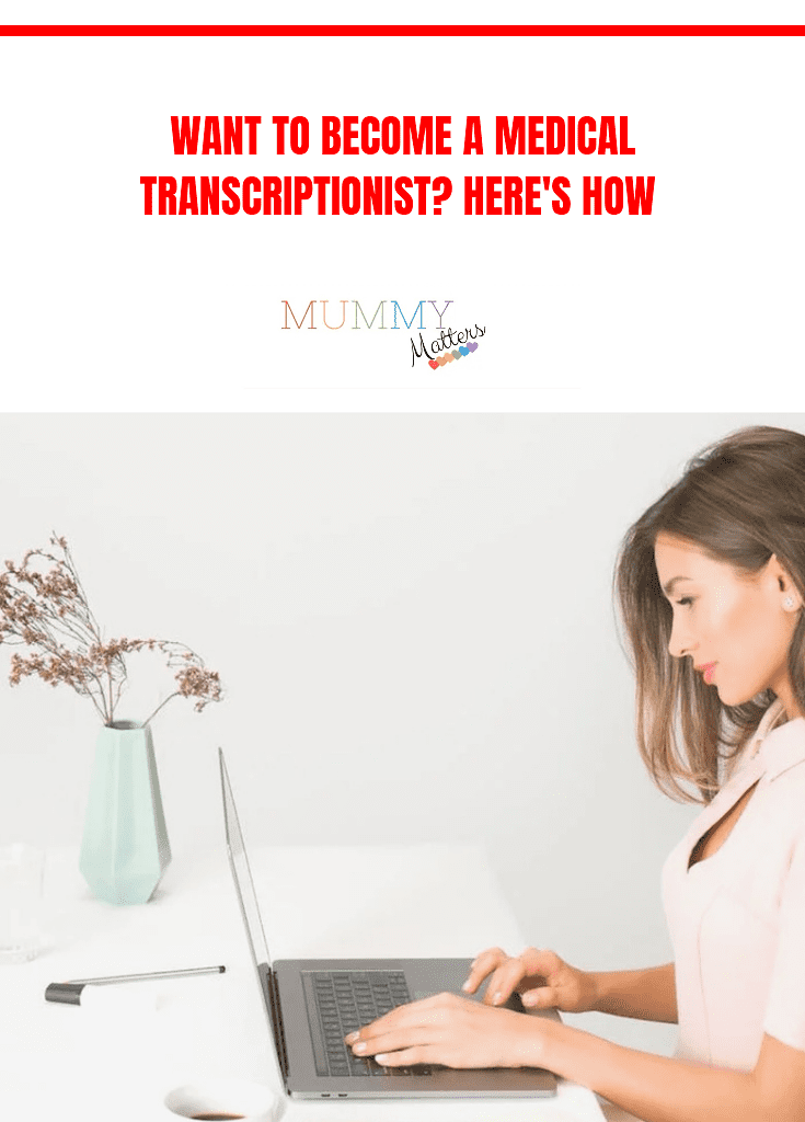 Want to Become a Medical Transcriptionist? Here's How 2