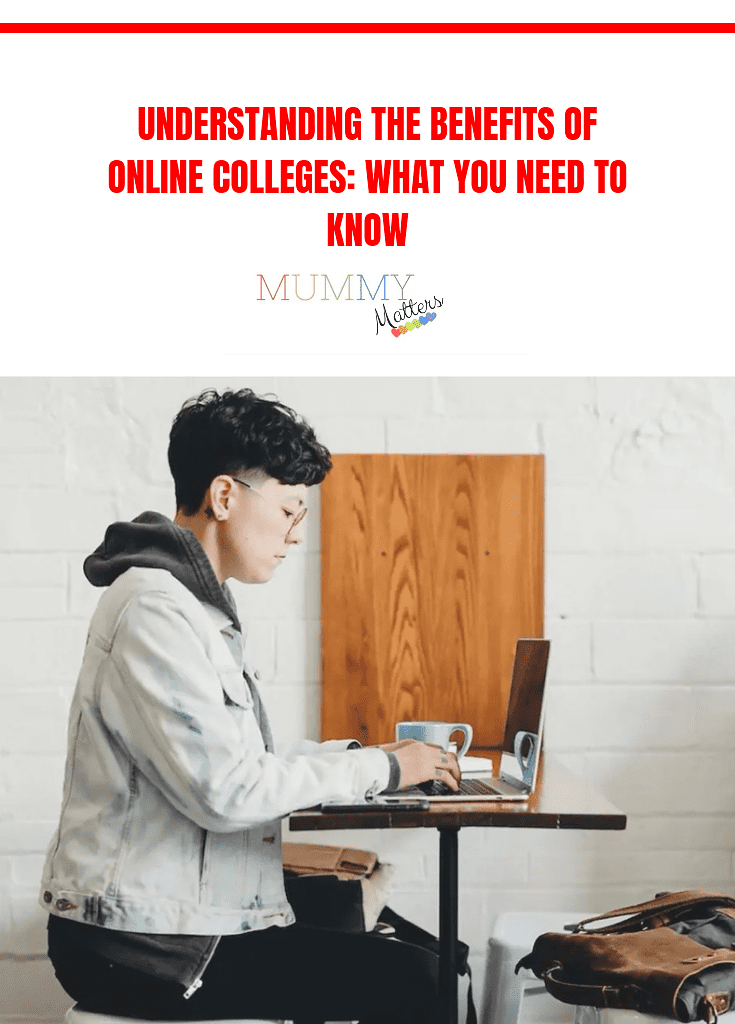 Understanding the Benefits of Online Colleges: What You Need to Know 1