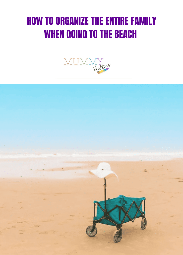 How To Organize The Entire Family When Going To The Beach 1