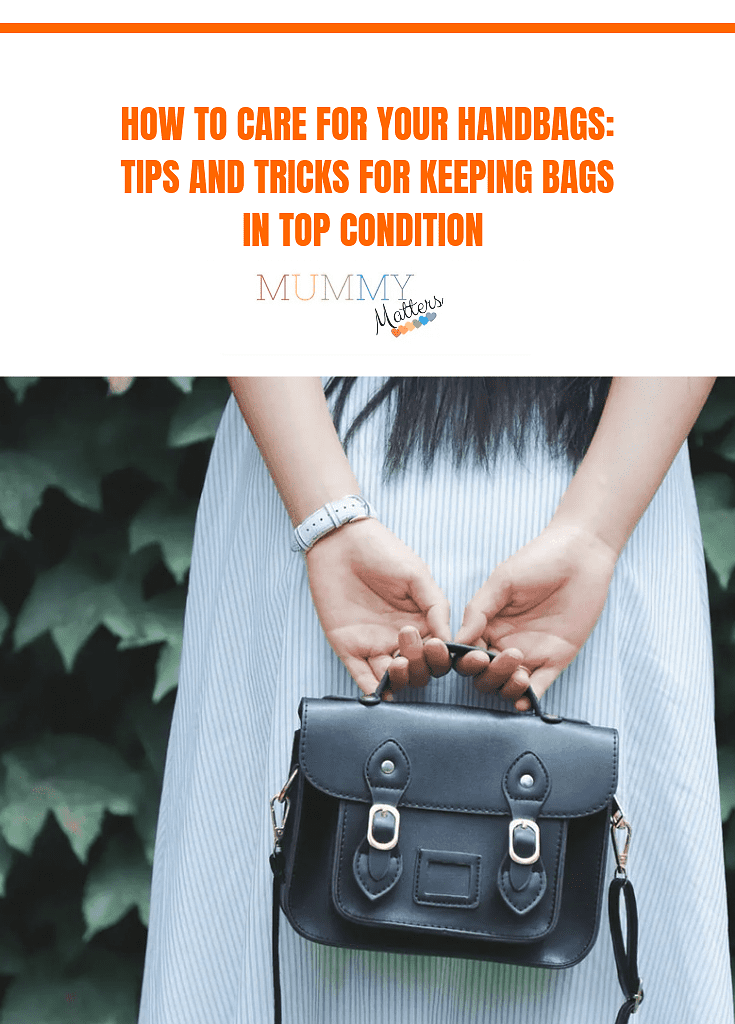 How to Care for Your Handbags: Tips and Tricks for Keeping Your Bags in Top Condition 1