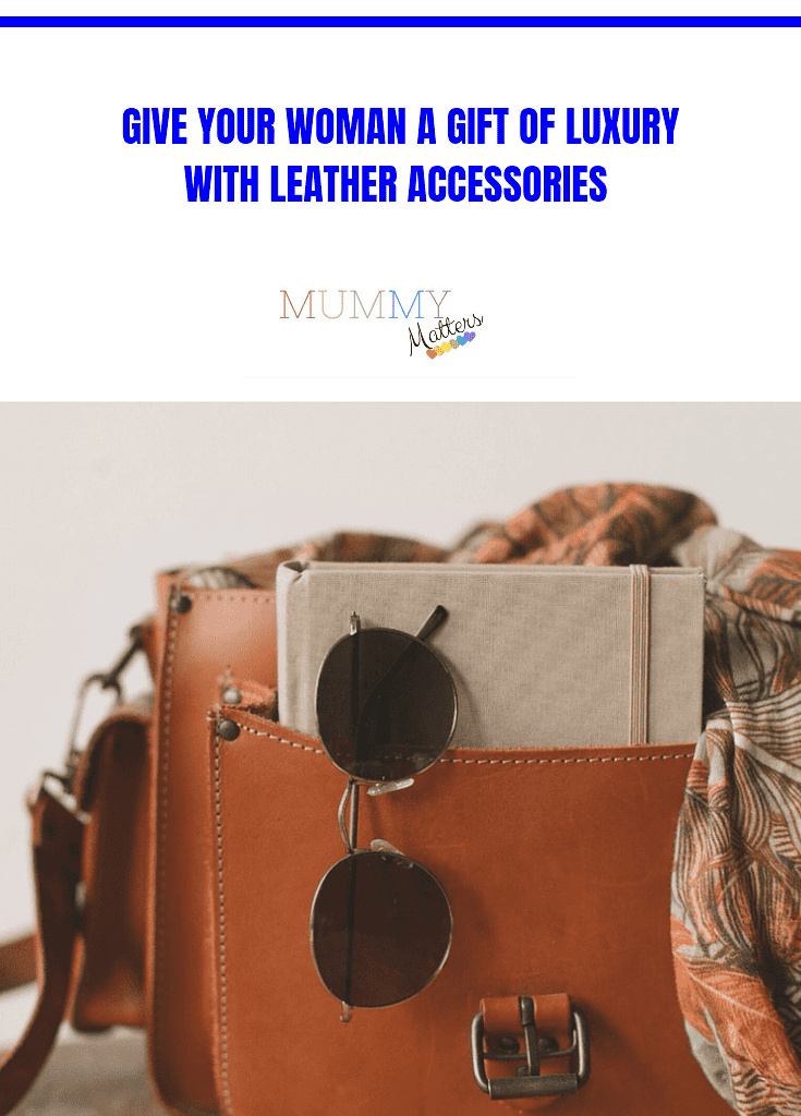 Give Your Woman A Gift Of Luxury With Leather Accessories 1