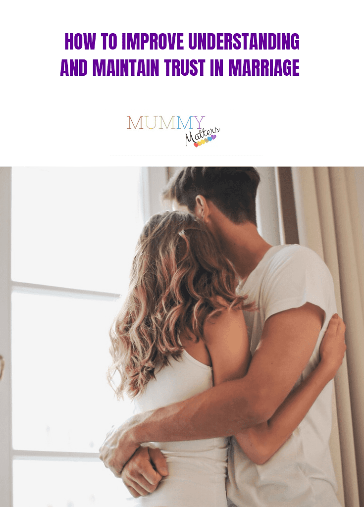 How to Improve Understanding and Maintain Trust in Marriage 1