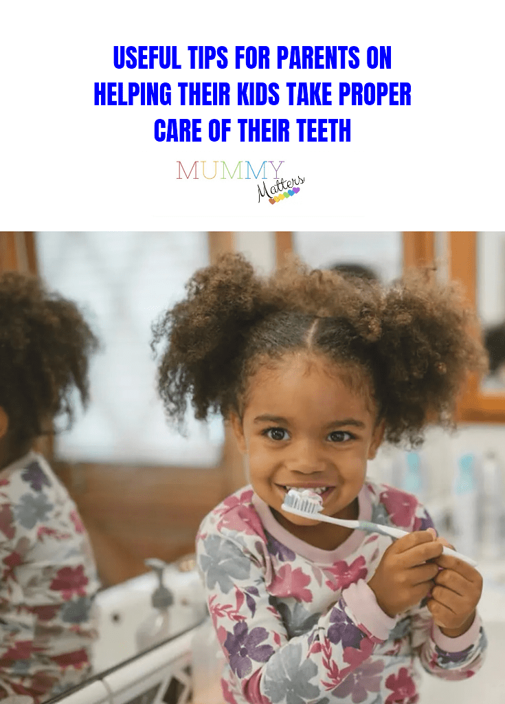 Useful Tips for Parents on Helping Their Kids Take Proper Care of Their Teeth 1