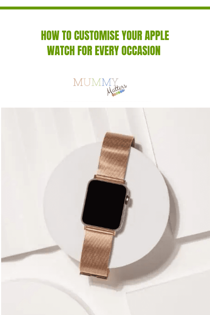How to customise your Apple Watch for every occasion  1