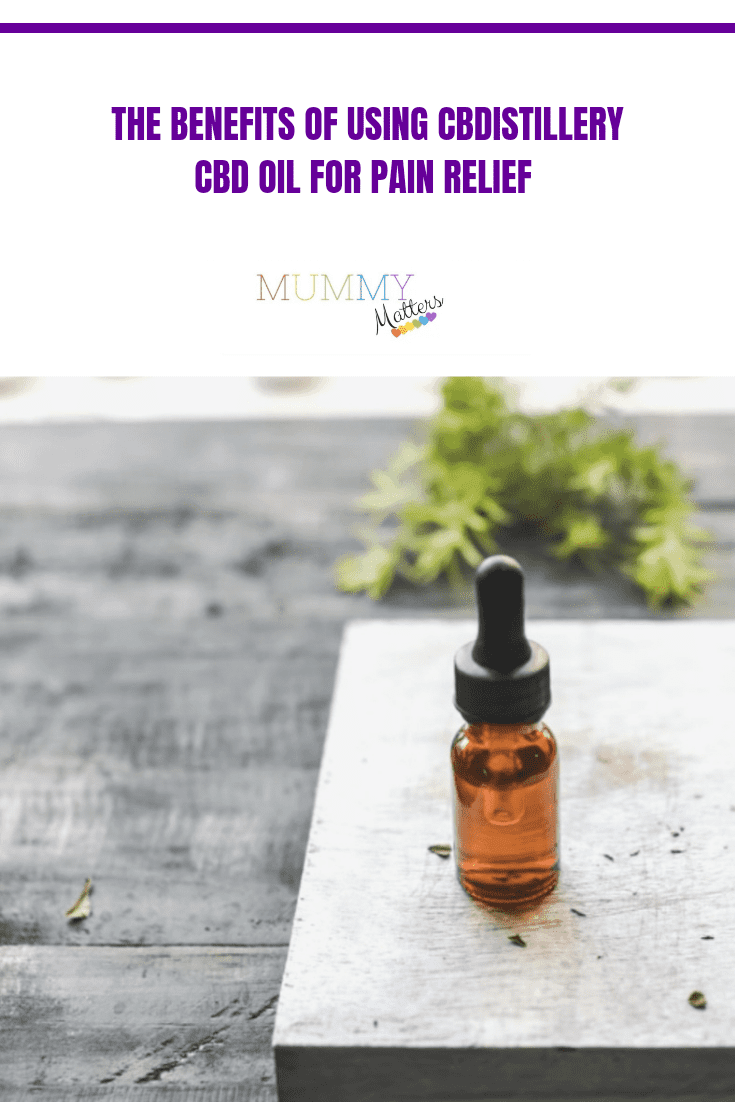The Benefits of Using CBDistillery CBD Oil for Pain Relief 1