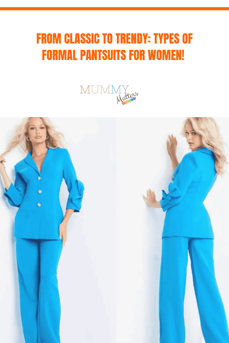 From Classic to Trendy: Types of Formal Pantsuits for Women! 1