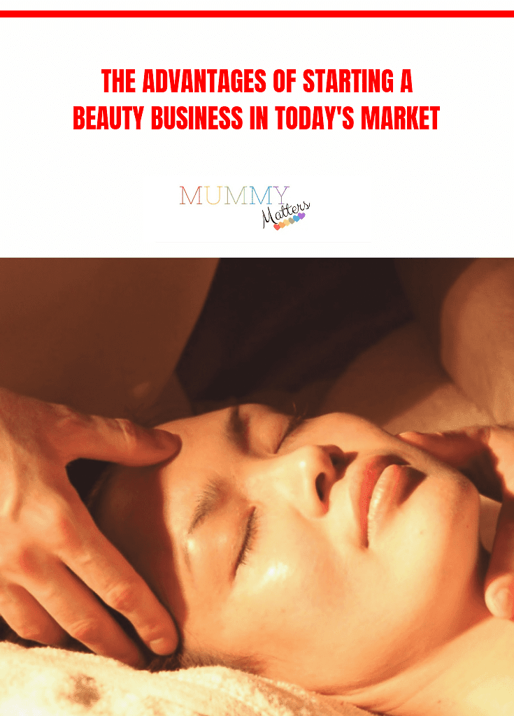 The Advantages of Starting a Beauty Business in Today's Market 1