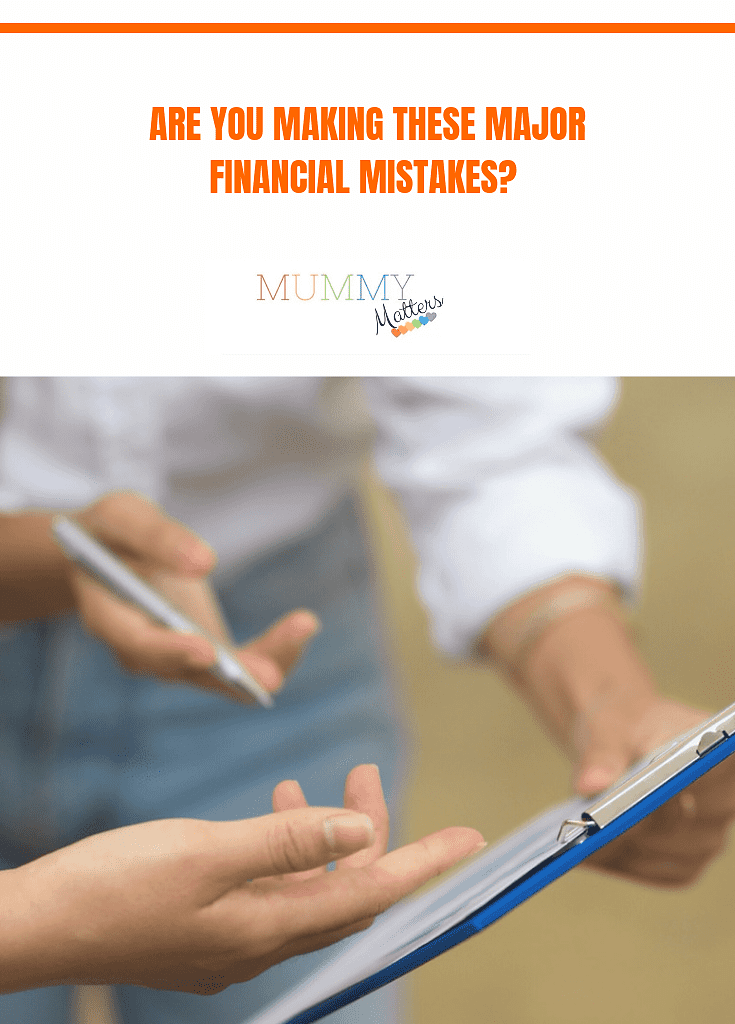 Are you Making these Major Financial Mistakes? 1