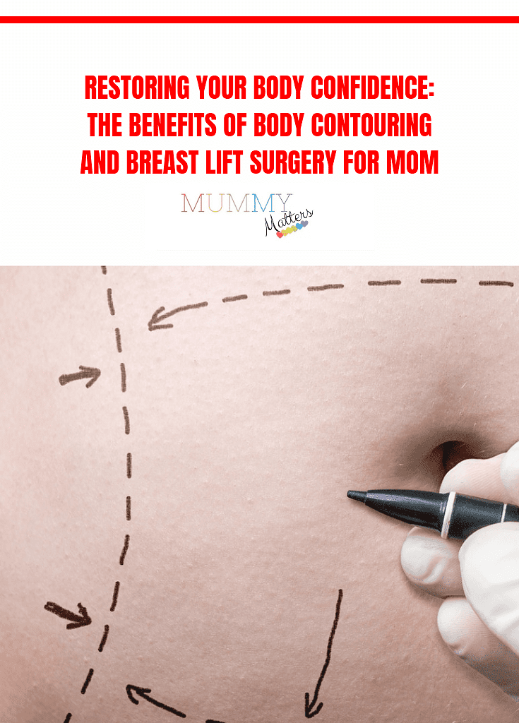 Restoring Your Body Confidence: The Benefits Of Body Contouring And Breast Lift Surgery for Mom 2