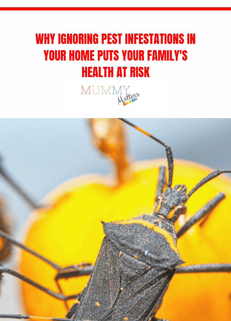 Why Ignoring Pest Infestations in Your Home Puts Your Family's Health at Risk 1