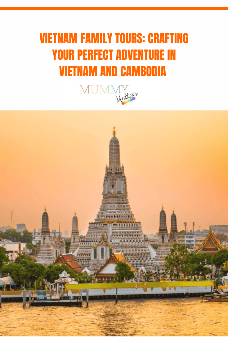 Vietnam Family Tours: Crafting Your Perfect Adventure in Vietnam and Cambodia 1