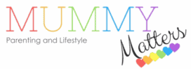 Mummy Matters: Parenting and Lifestyle